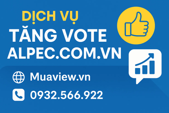 Dịch vụ Tăng Vote Alpec.com.vn - Chắp Cánh Tài Năng Việt 2026