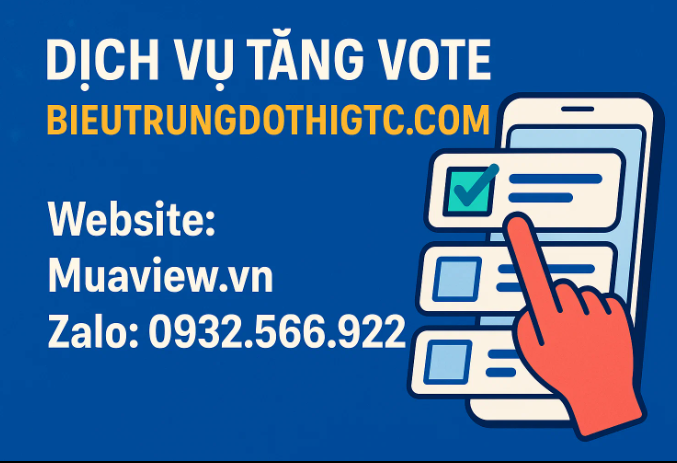 Dịch vụ Tăng Vote Cuộc thi trên Bieutrungdothigtcc.com