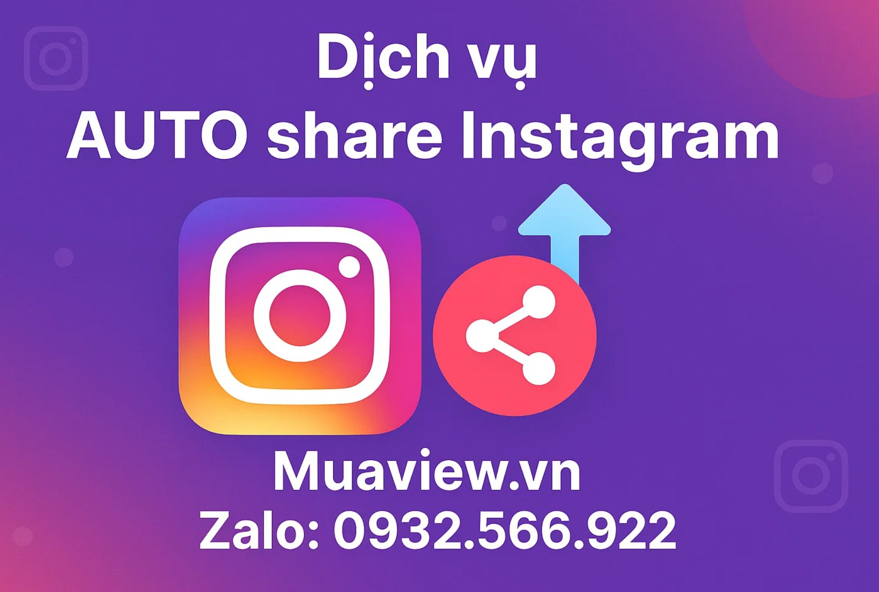 Dịch vụ Auto Share Instagram Tự Động - Cỗ Máy Viral Bền Bỉ 2026