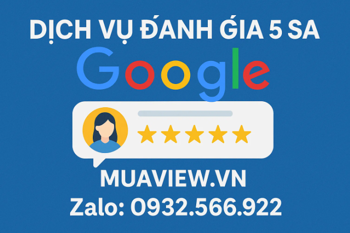 Dịch vụ Đánh giá 5 sao Google Maps - Xây Dựng Uy Tín &amp; Thống Trị SEO Địa Phương 2026