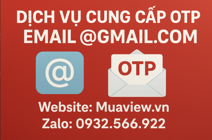 Dịch vụ Cho Thuê Sim/Email Nhận OTP (Code Xác Minh) Nhanh Chóng 2026