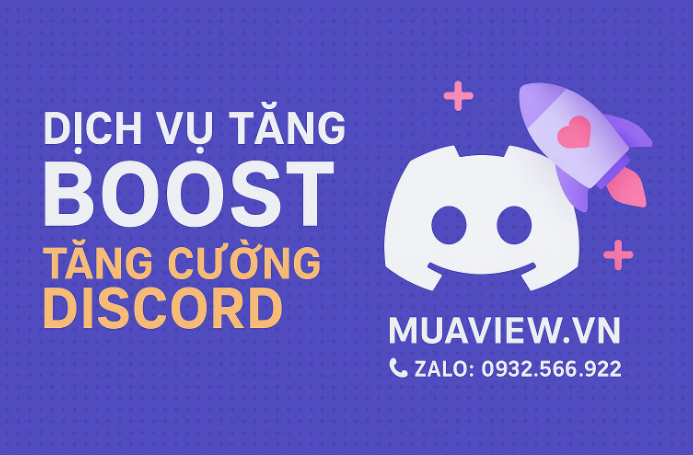 Dịch vụ Tăng Server Boost Discord - Nâng Cấp và Mở Khóa Tính Năng VIP 2026