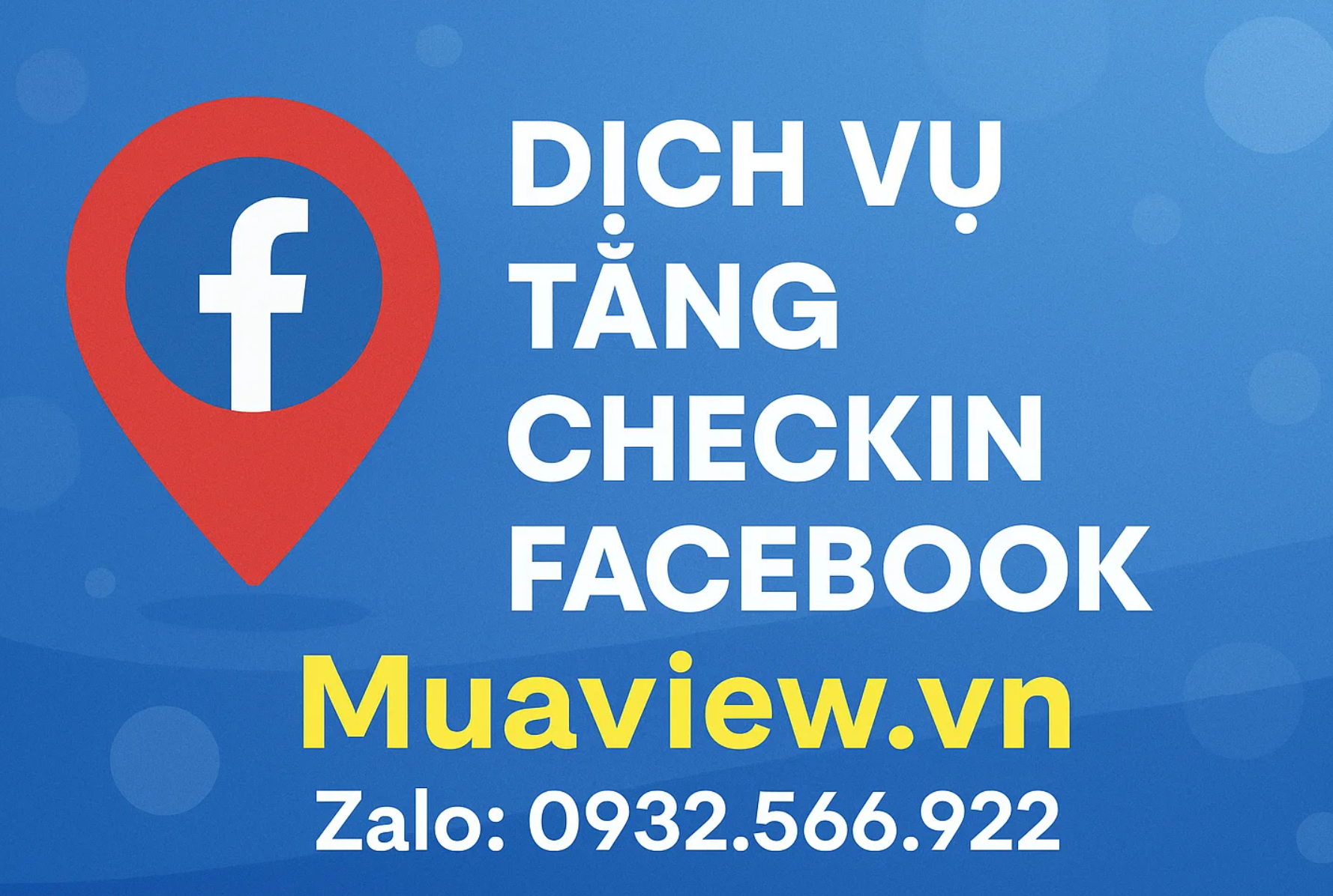 Dịch vụ Tăng Check-in Facebook - Đưa Địa Điểm Của Bạn Lên Top 2026