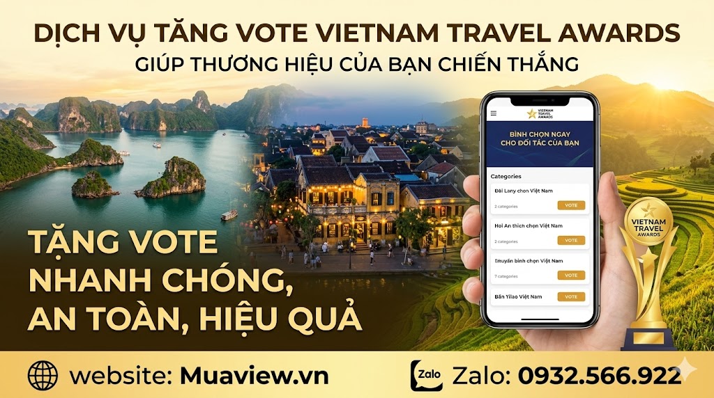 Dịch Vụ Tăng Vote VietnamTravelAwards - Đỉnh Cao Vinh Danh Du Lịch Việt Nam 2026