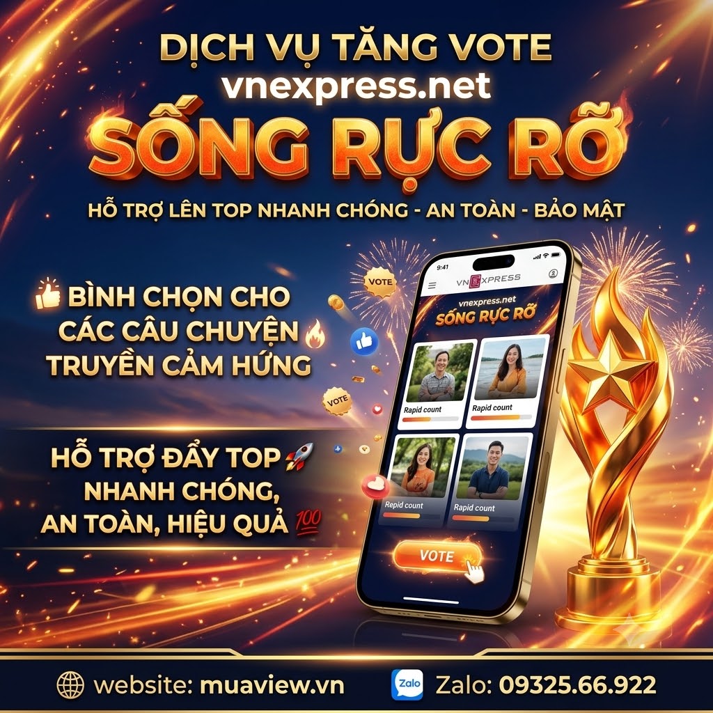 Dịch Vụ Tăng Vote vnexpress.net SỐNG RỰC RỠ