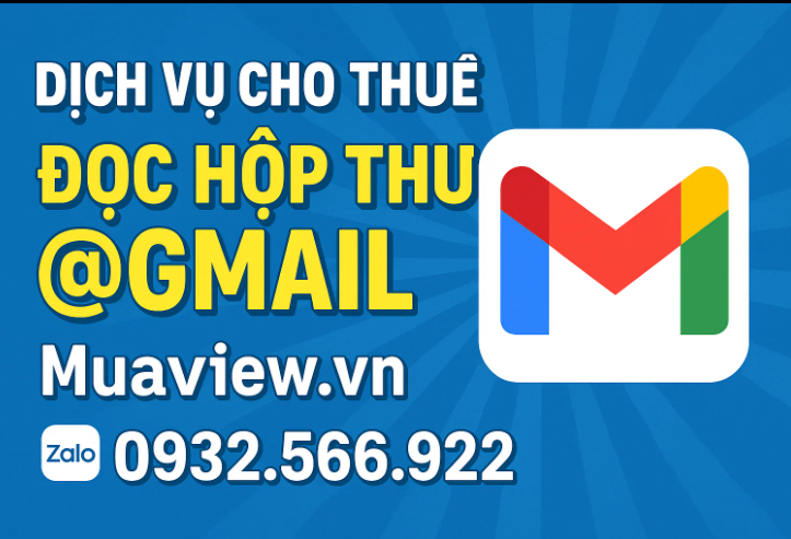 Dịch vụ Cho Thuê Gmail Chất Lượng Cao (Đã Xác Minh SĐT - PVA) 2026