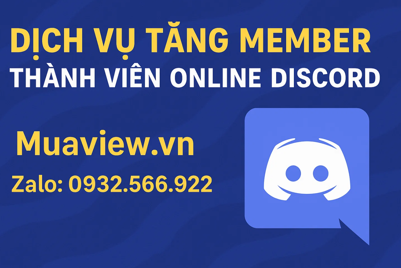Dịch vụ Tăng Member Online Discord - Thắp Sáng Cộng Đồng 2026