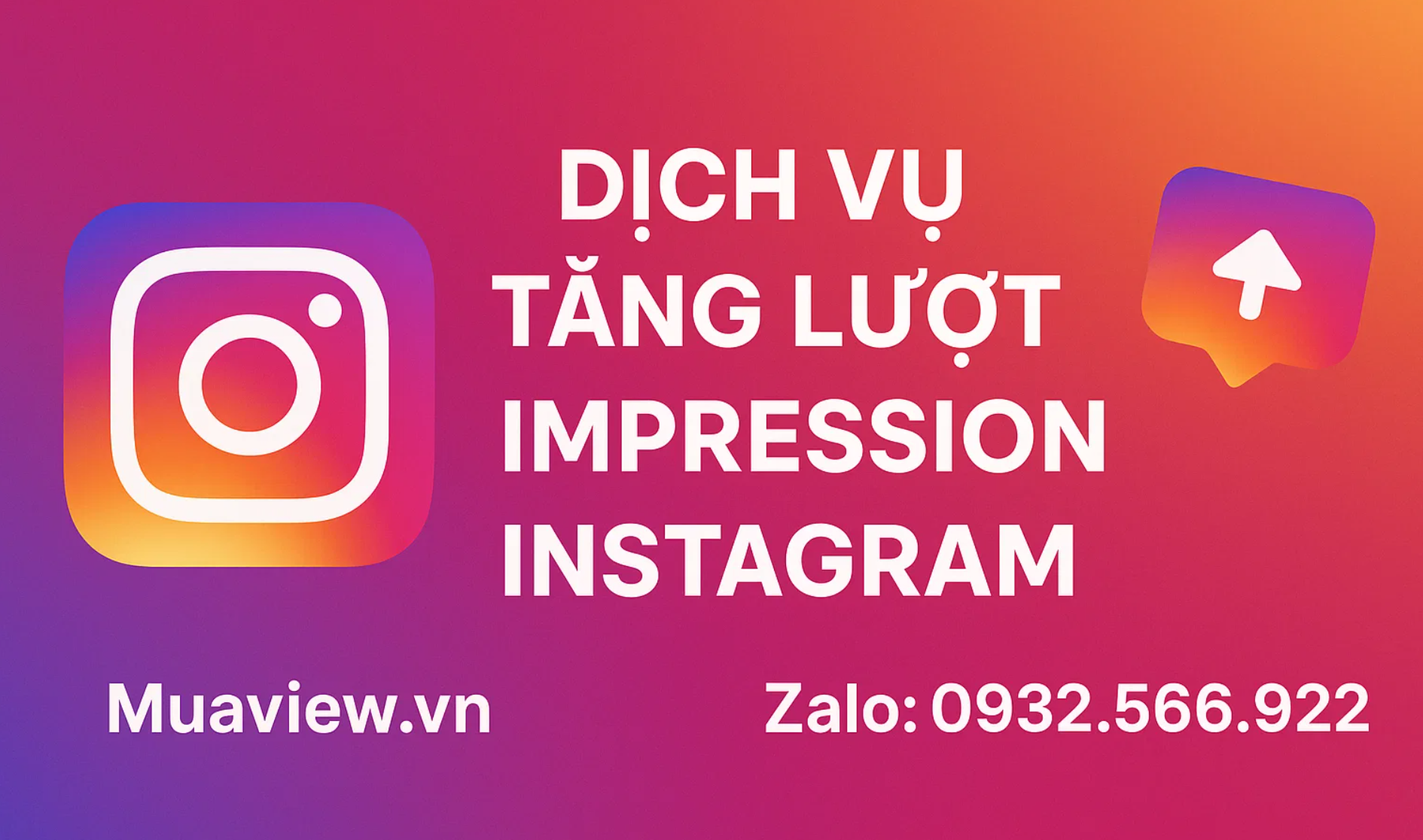Dịch vụ Tăng Impression Instagram - Tối Ưu Hiển Thị &amp; Ghi Nhớ Thương Hiệu 2026