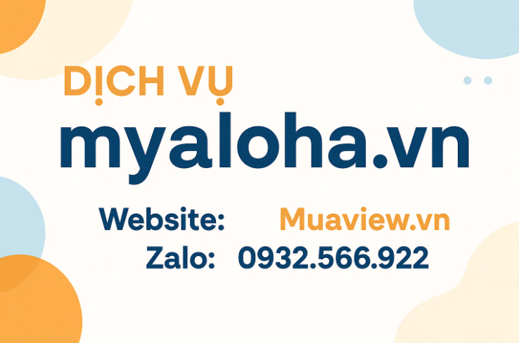 Dịch vụ Tăng Tương Tác MyAloha.vn - Dẫn Đầu Trên Nền Tảng Mới 2026