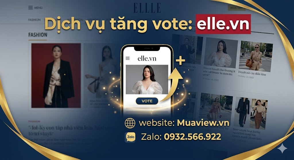 Tăng Vote Elle.vn Uy Tín | Bình Chọn ELLE Beauty Awards