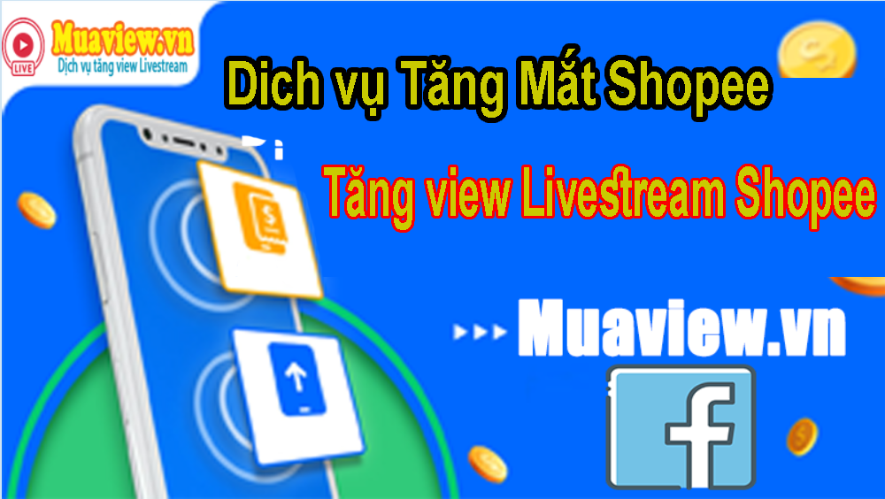 Dịch Vụ Tăng Mắt Shopee